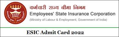 ESIC Bharti Admit Card 2022, राजस्थान कर्मचारी राज्य निगम भर्ती एडमिट कार्ड जारी