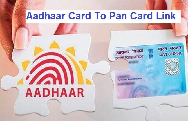 Aadhaar Card To Pan Card Link Update 2022